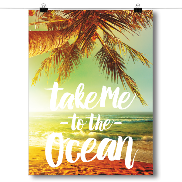 Take Me To The Ocean Poster