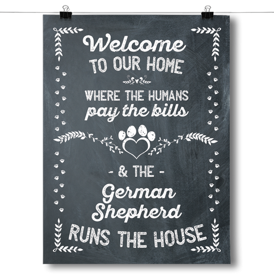 The German Shepherd Runs The House Poster