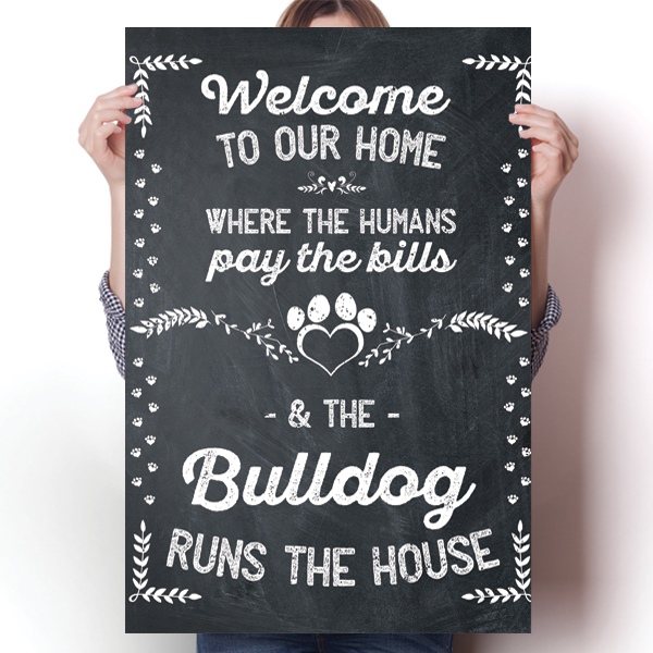 The Bulldog Runs The House Poster