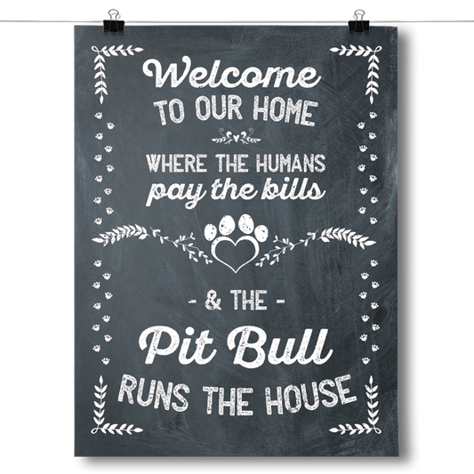 The Pitbull Runs The House Poster