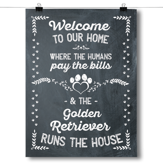 The Golden Retriever Runs The House Poster