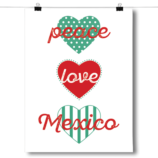 Peace, Love, Mexico Poster