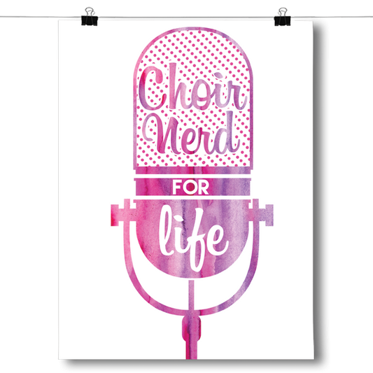 Choir Nerd for Life Poster