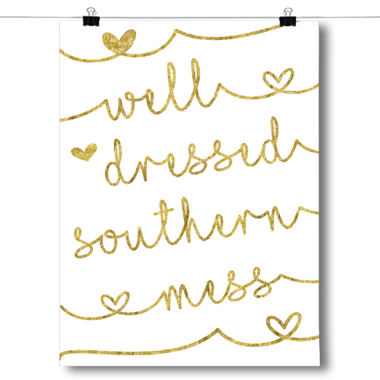 Well-Dressed Southern Mess Poster