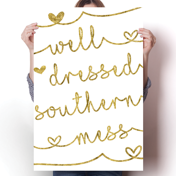 Well-Dressed Southern Mess Poster