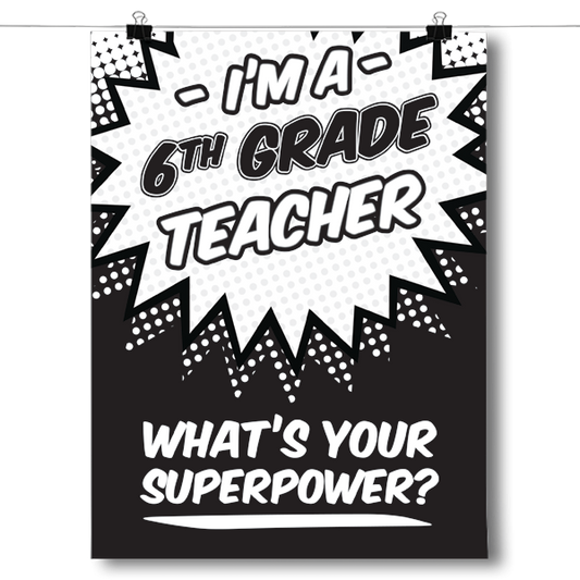 What's Your Superpower - 6th Grade Teacher Poster