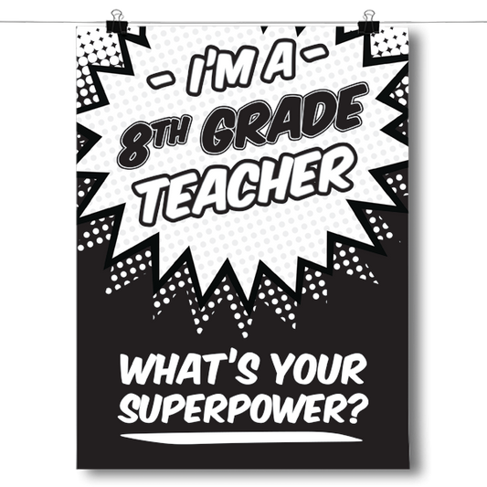 What's Your Superpower - 8th Grade Teacher Poster