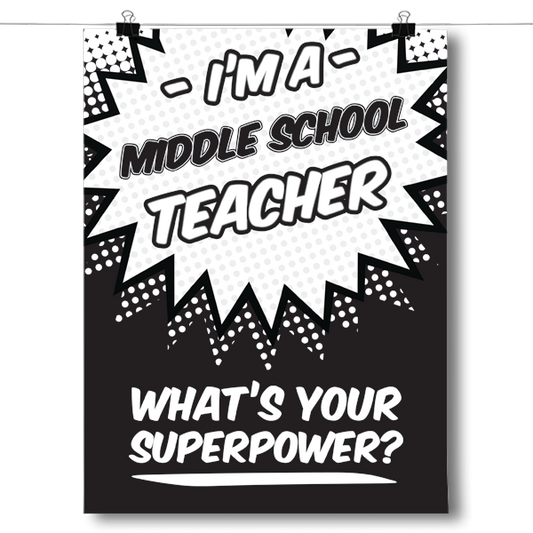 What's Your Superpower - Middle School Teacher Poster