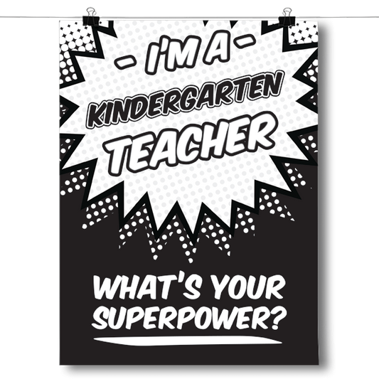 What's Your Superpower - Kindergarten Teacher Poster