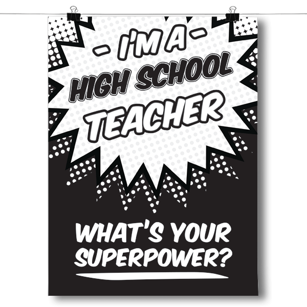 What's Your Superpower - High School Teacher Poster