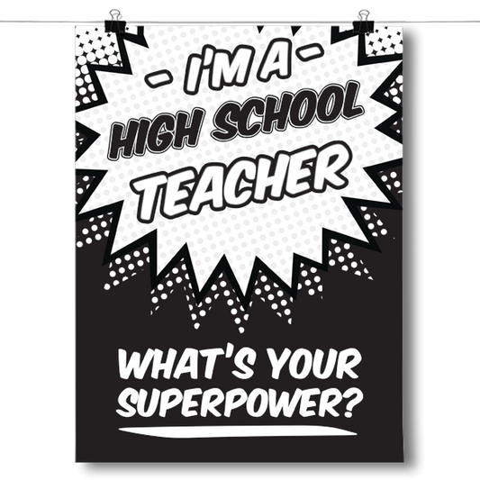 What's Your Superpower - High School Teacher Poster