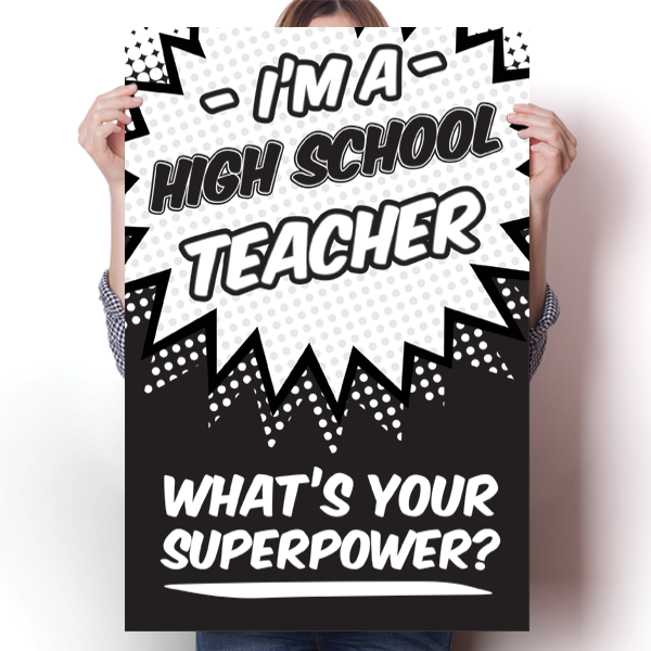 What's Your Superpower - High School Teacher Poster