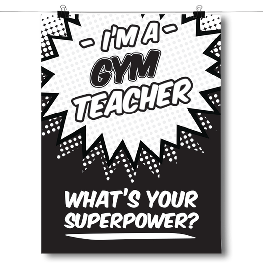 What's Your Superpower - Gym Teacher Poster