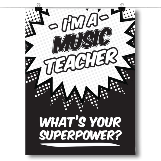 What's Your Superpower - Music Teacher Poster