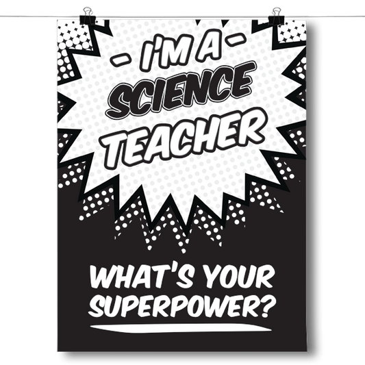What's Your Superpower - Science Teacher Poster