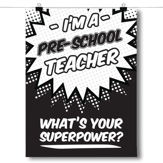 What's Your Superpower - Pre-School Teacher Poster