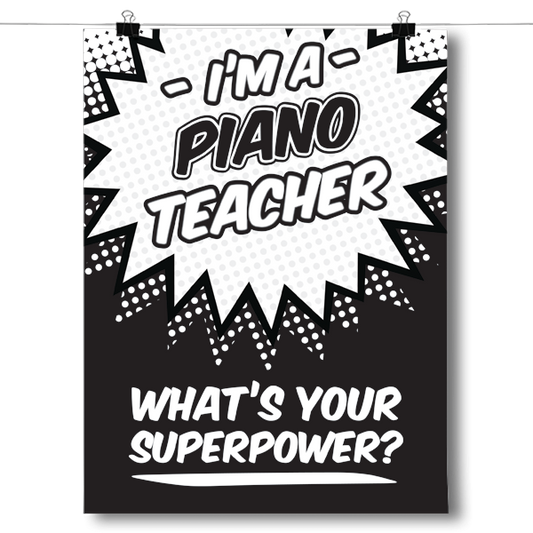 What's Your Superpower - Piano Teacher Poster