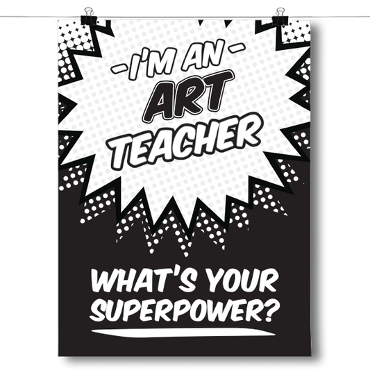 What's Your Superpower - Art Teacher Poster