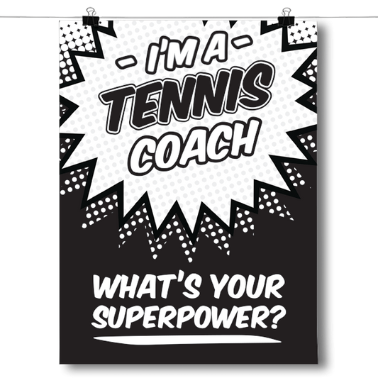 What's Your Superpower - Tennis Coach Poster
