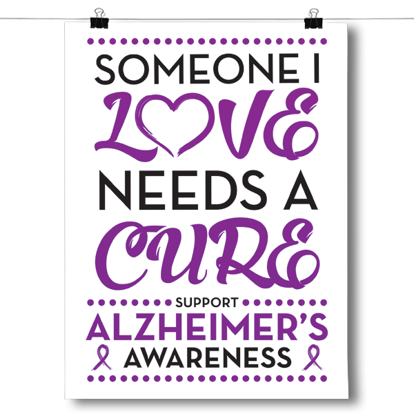 Alzheimer's Disease - Someone I Love Poster