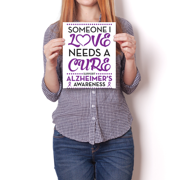 Alzheimer's Disease - Someone I Love Poster