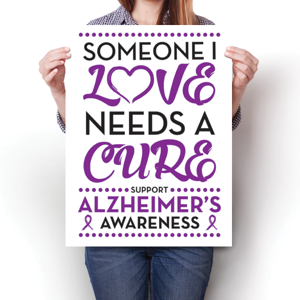 Alzheimer's Disease - Someone I Love Poster