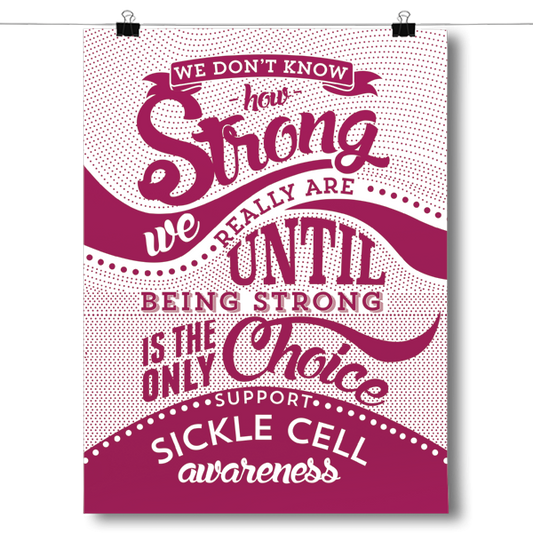 Sickle Cell - How Strong - Burgundy Poster