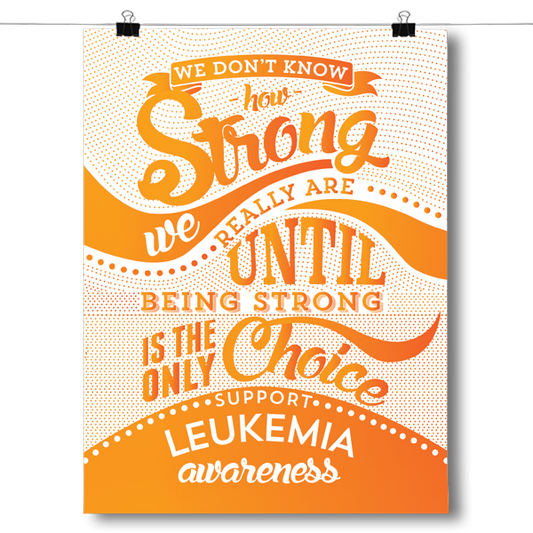 Leukemia - How Strong Poster