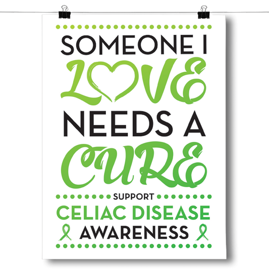 Celiac Disease - Someone I Love Poster