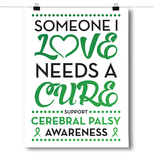 Cerebral Palsy - Someone I Love Poster
