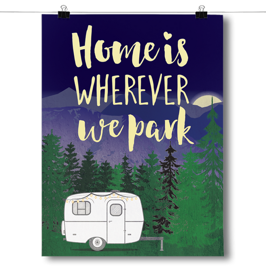 Home Is Wherever We Park Poster