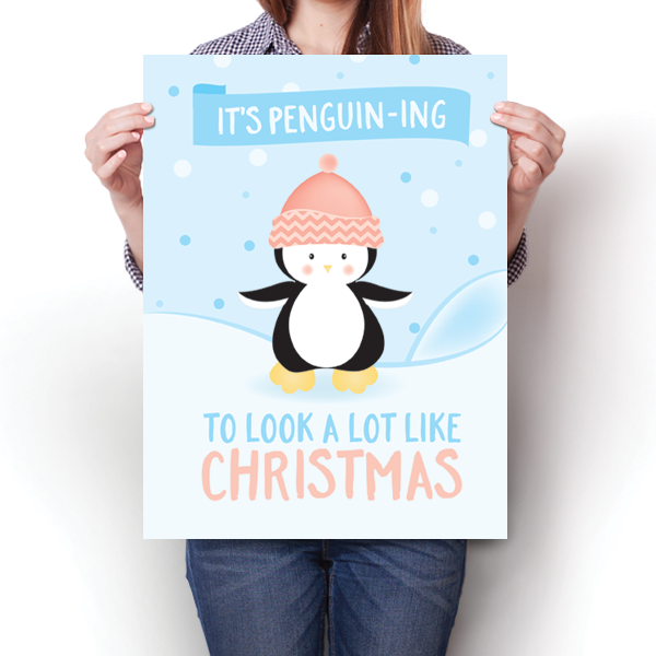 It's Penguining To Look A Lot Like Christmas Poster