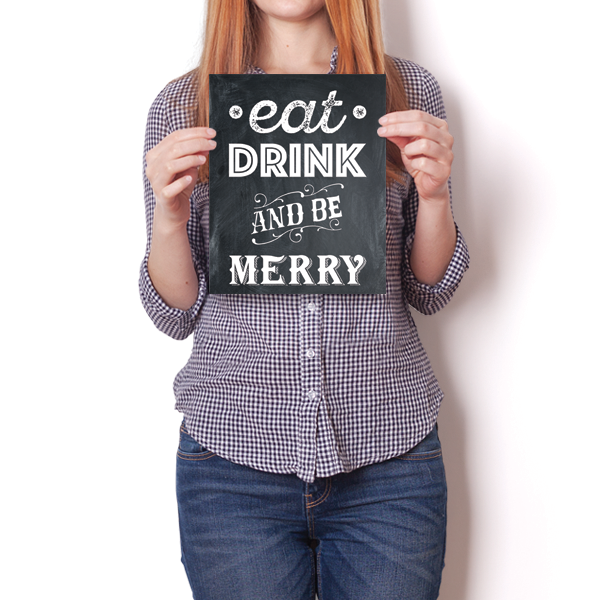 Eat Drink and Be Merry Poster