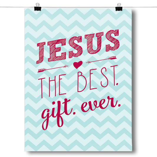 Jesus - The Best Gift Ever Poster