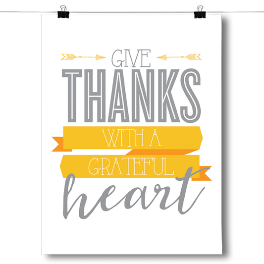 Give Thanks - Grateful Heart Poster