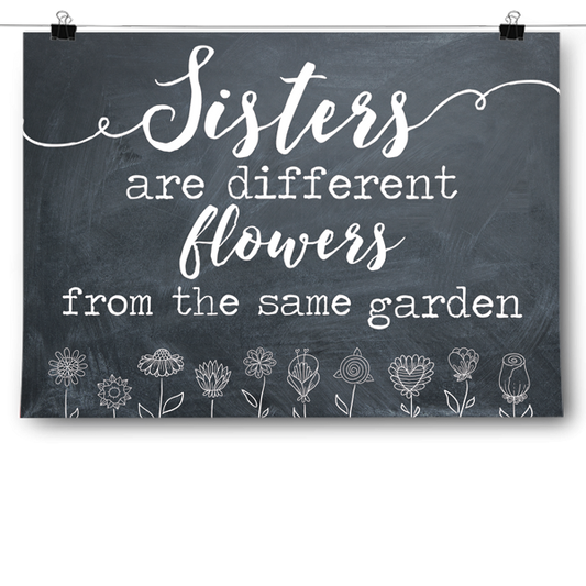 Sisters are Different Flowers Poster