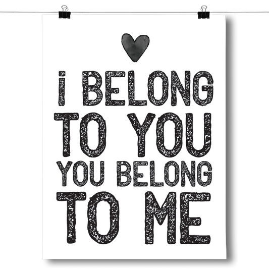 I Belong To You, You Belong To Me Poster