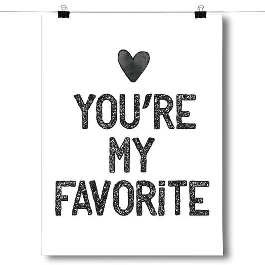 You're My Favorite Poster