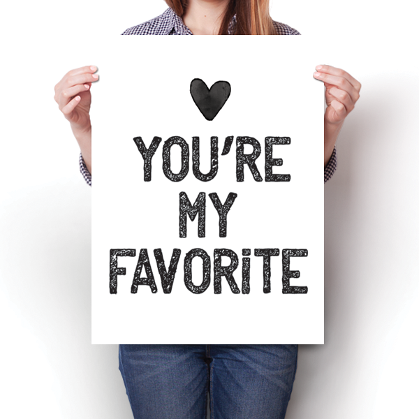 You're My Favorite Poster