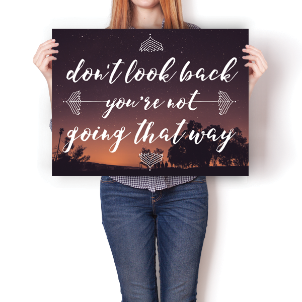 Don't Look Back You're Not Going That Way Poster