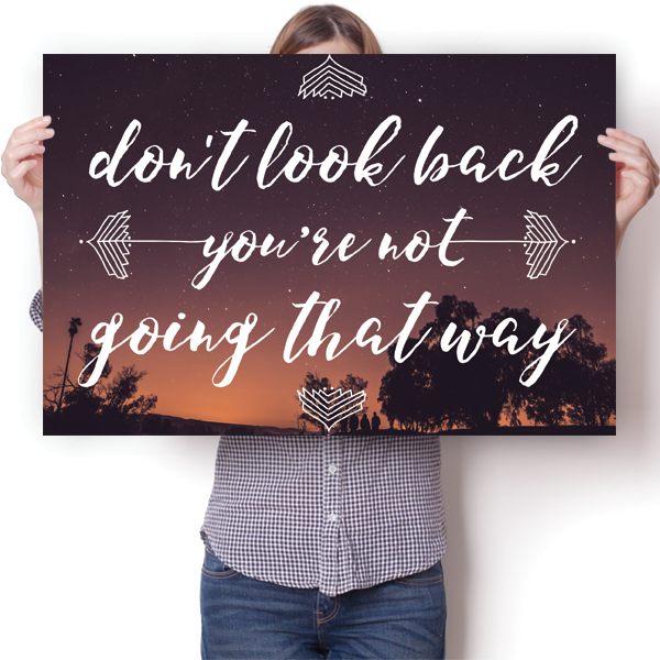 Don't Look Back You're Not Going That Way Poster