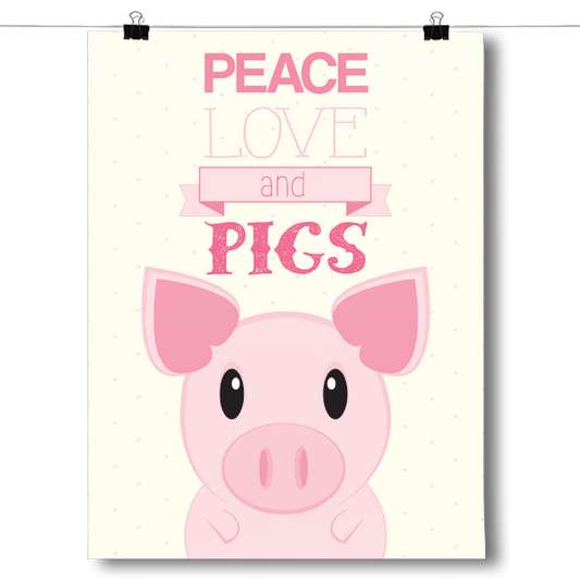 Peace, Love, Pigs Poster