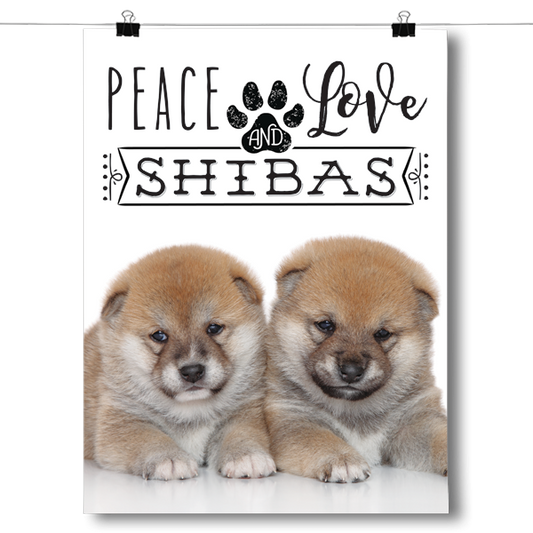 Peace Love and Shibas - Real Life Poster