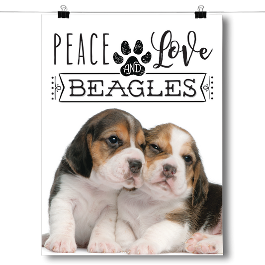Peace Love and Beagles - Real Life Poster