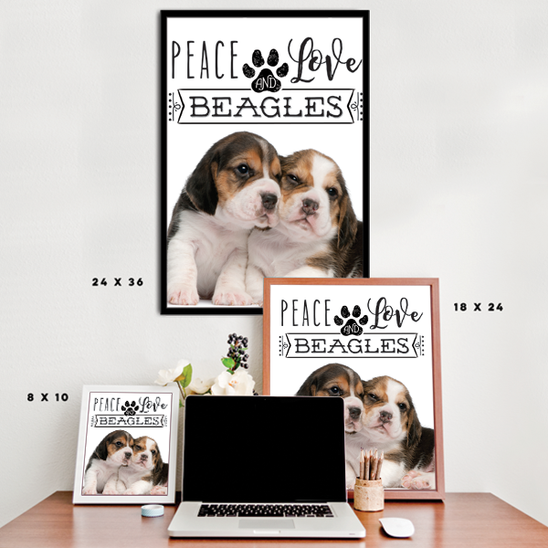 Peace Love and Beagles - Real Life Poster