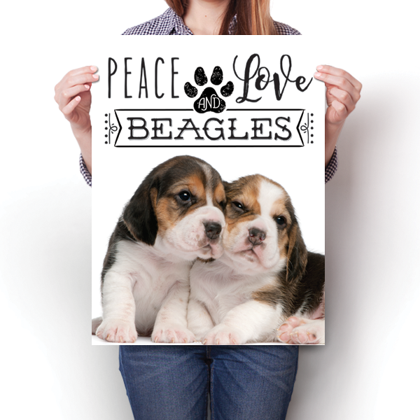 Peace Love and Beagles - Real Life Poster