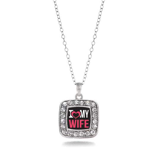 Silver I Love My Wife Square Charm Classic Necklace