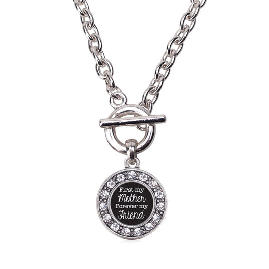 Silver First My Mother Forever My Friend Circle Charm Toggle Necklace