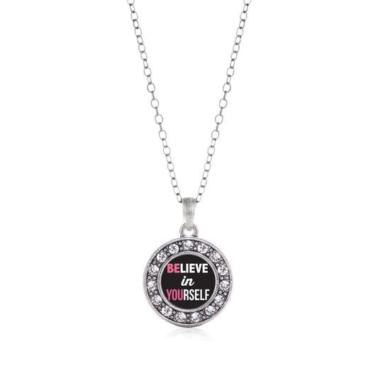 Silver Believe in Yourself Circle Charm Classic Necklace