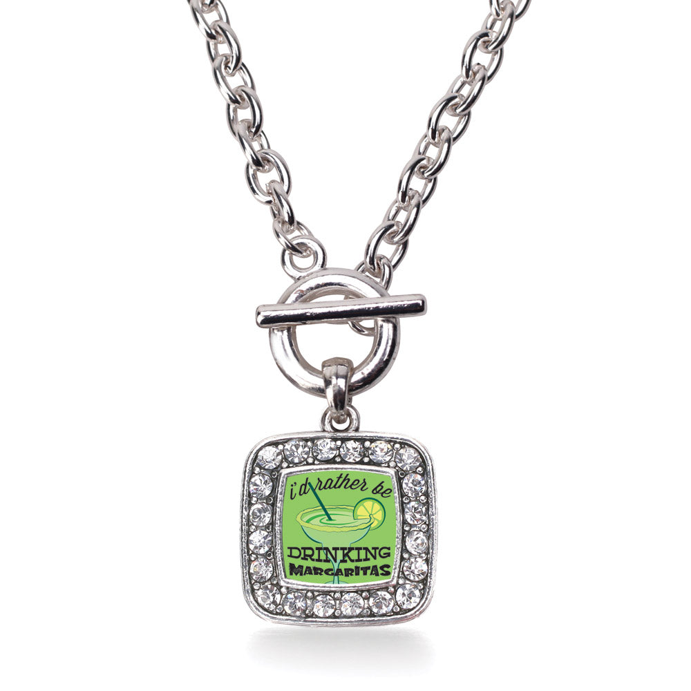 Silver I'd Rather Be Drinking Margaritas Square Charm Toggle Necklace